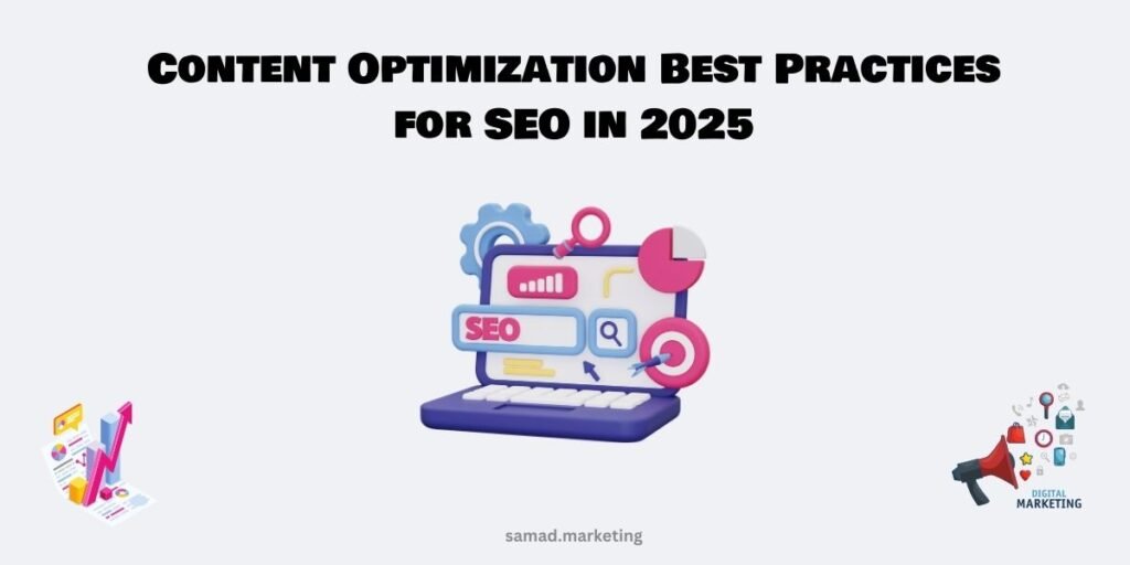Content Optimization Best Practices for SEO in 2025