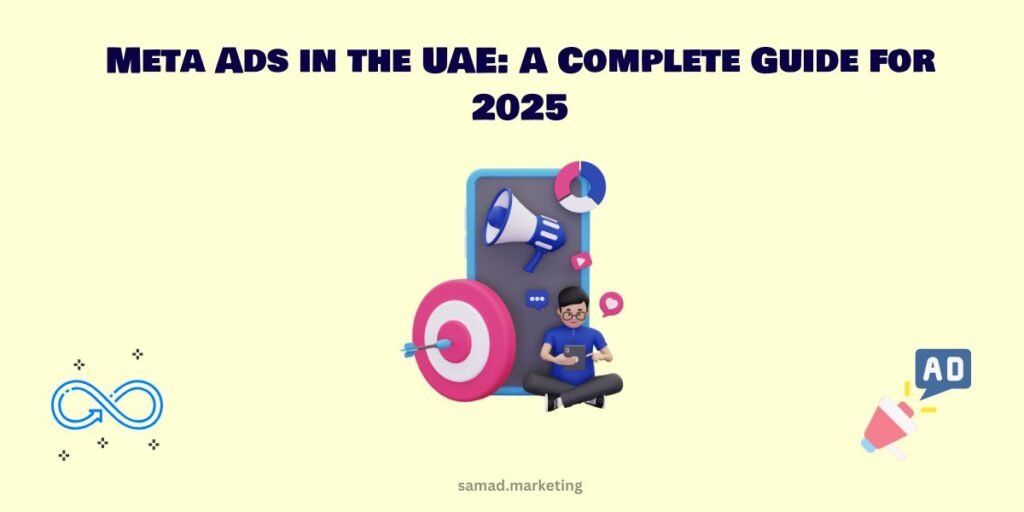Meta Ads in the UAE A Complete Guide for 2025