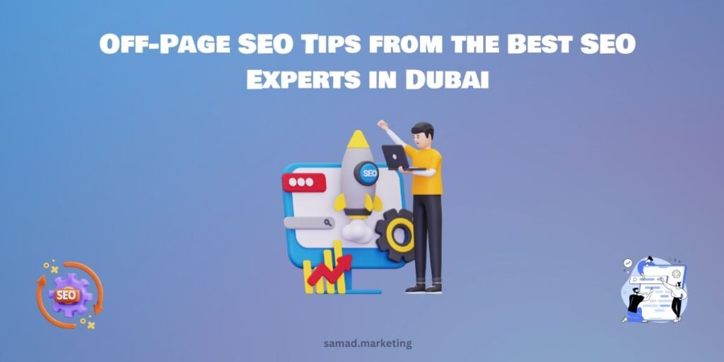 Off-Page SEO Tips from the Best SEO Experts in Dubai